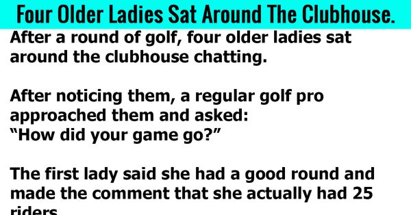 Four Older Ladies Sat Around The Clubhouse.