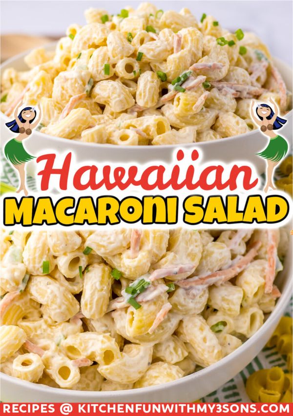 A Delicious Hawaiian Macaroni Salad for Your Summer Cookouts