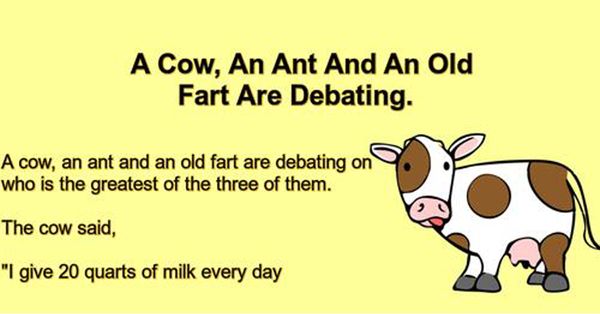 A Cow, An Ant, and An Old Fart