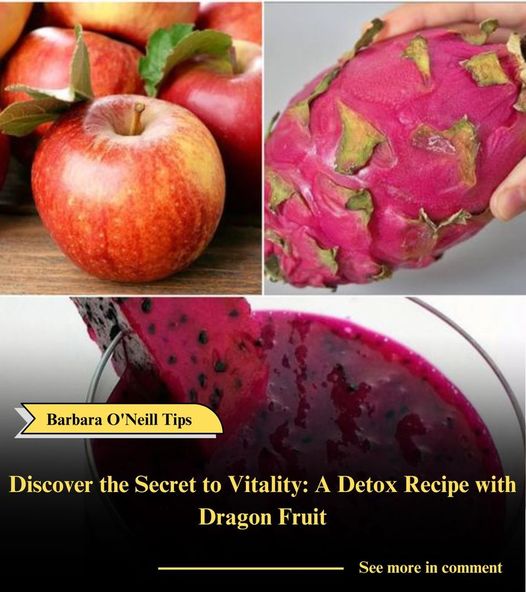 Discover the Secret to Vitality: A Detox Recipe with Dragon Fruit