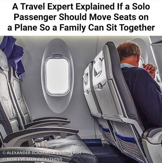 Should a Solo Plane Passenger Have to Move Seats So a Family Can Sit Together? A Travel Expert Answers