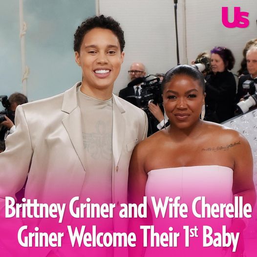 Brittney Griner and Wife Cherelle Griner Celebrate Their First Bundle of Joy