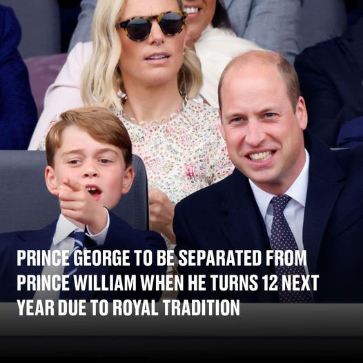 Prince George to be separated from Prince William when he turns 12 next year due to royal tradition