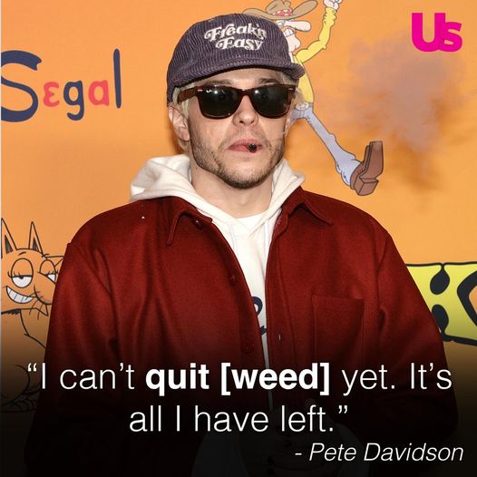 Pete Davidson Reveals He Can’t ‘Quit’ Weed After Going to Rehab