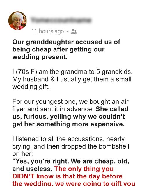 Granddaughter Gets A ‘Cheap’ Wedding Gift From Her Grandparents