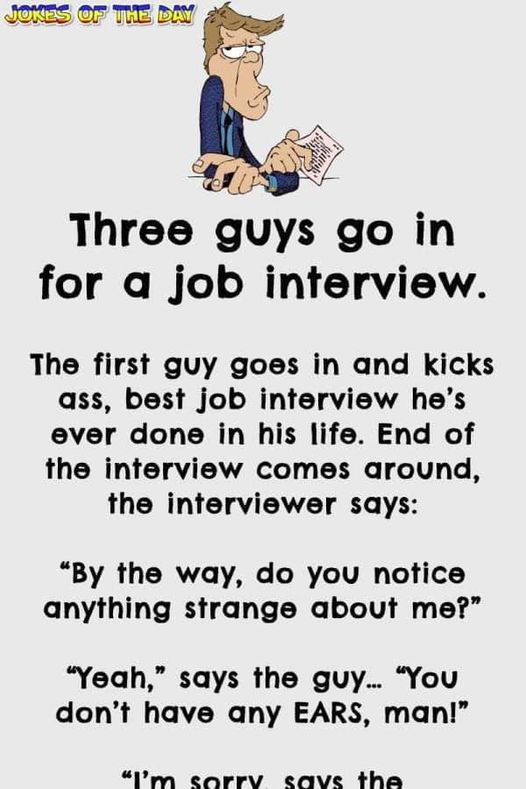 Three Guys Go in for a Job Interview