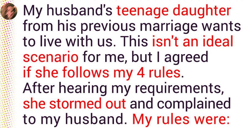 I Refuse to Let My Husband’s Daughter Live With Us Unless She Follows My Rules