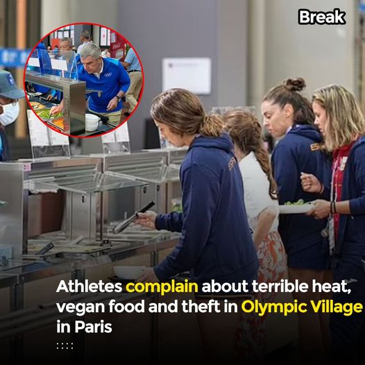 Athletes Complain About Extreme Heat, Vegan Food, and Theft in Paris Olympic Village