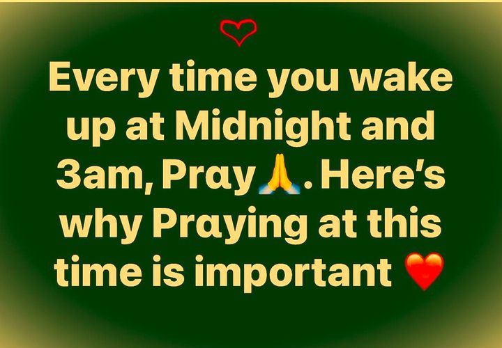 Pray Every Time You Arise at Midnight or 3 AM: Reasons Why Praying Now is Essential