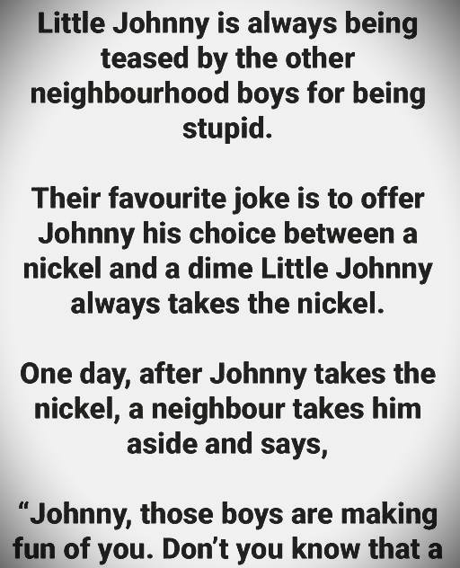 The Shocking Truth About Little Johnny’s Nickel-and-Dime Dilemma