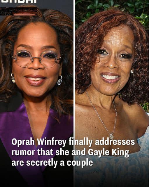 Oprah Winfrey finally addresses rumor that she and Gayle King are secretly a couple