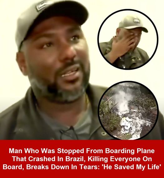 Man Breaks Down In Tears After Being Stopped From Boarding Plane That Crashed In Brazil