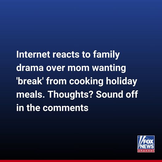 Family drama erupts as woman wants ‘break’ from hosting Thanksgiving, accused of being ‘selfish’