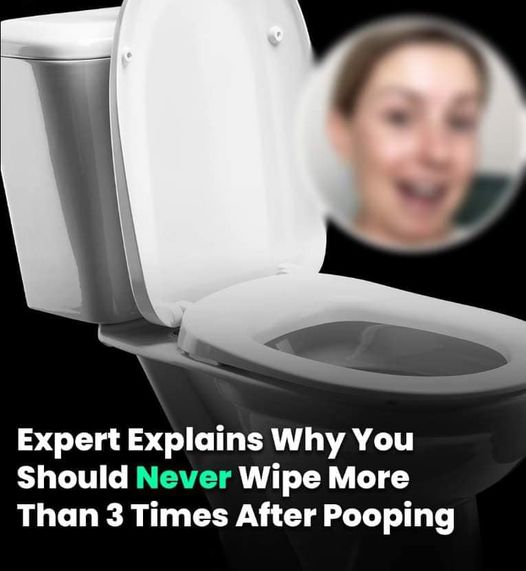 Expert Explains Why You Should Never Wipe More Than 3 Times After Pooping