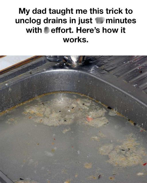 My Dad Taught Me This Trick to Unclog Drains, Here’s How It Works