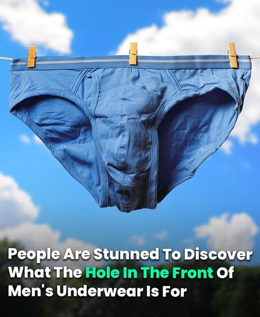 Why Is There A Hole On The Front Of Men’s Underwear?