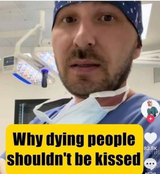 A Doctor on TikTok Explains Why Dying People Shouldn’t Be Kissed