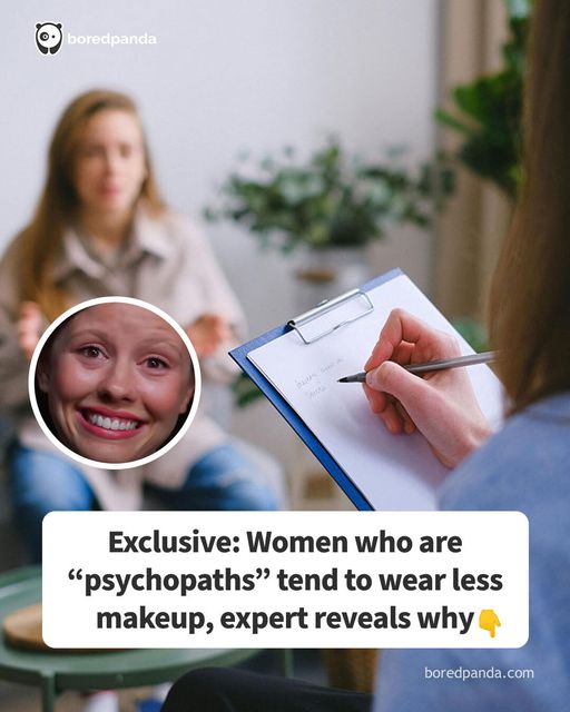 Researcher Exclusively Explains Why Female “Psychopaths” Are Less Likely To Wear Makeup