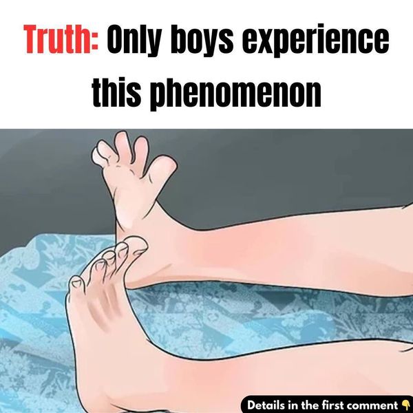 Truth: Only boys experience this phenomenon