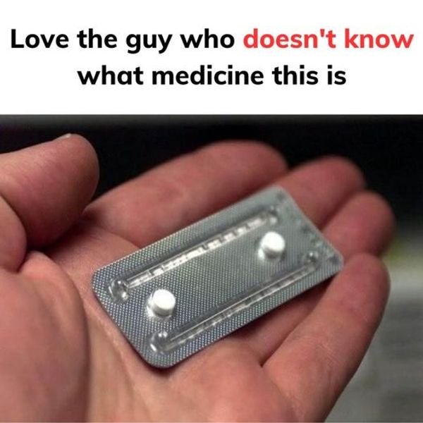 Love the guy who doesn’t know what medicine this is